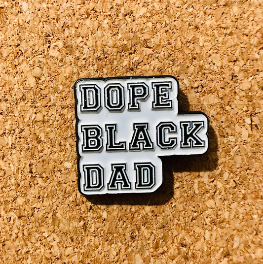 Dope Black Dad Pin